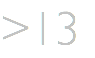 >13