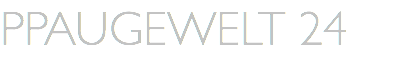 PPAUGEWELT 24