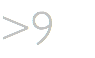 >9